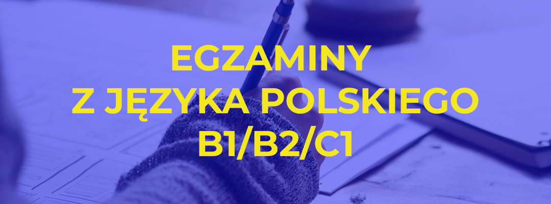 Egzaminy z języka polskiego!